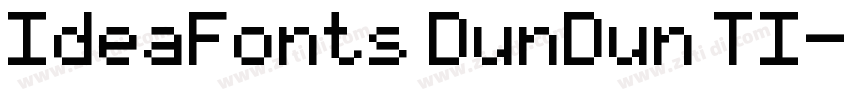 IdeaFonts DunDun TI字体转换